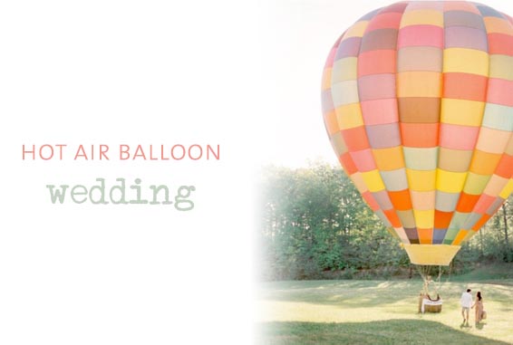 hot air balloon theme wedding